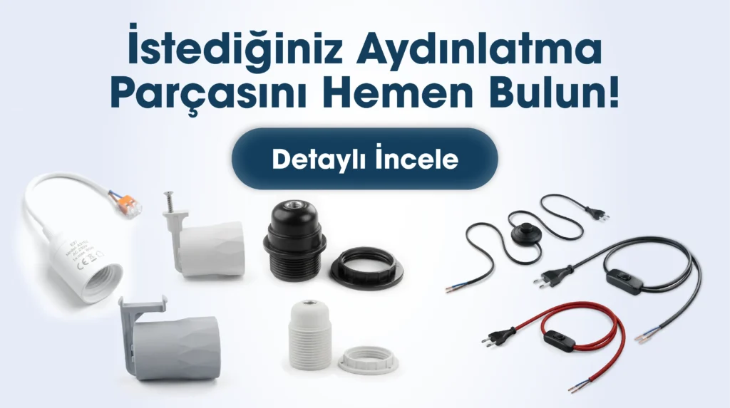 Aydınlatma Parçaları